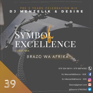 Brazo Wa Afrika - SOE Mix 39 (Symbol Of Excellence Guest Mix)