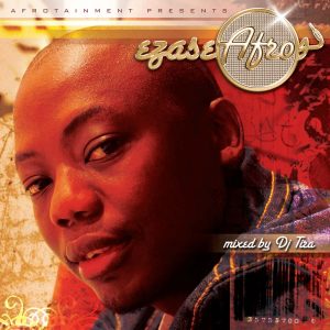 DJ Tira - Ezase Afro, Vol. 1