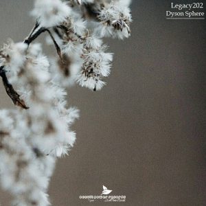 Legacy202 - Dyson Sphere EP