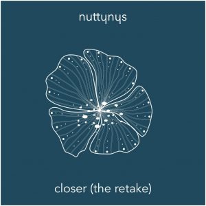 Nutty Nys - Closer (The Retake)