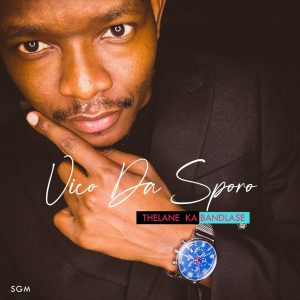 Vico Da Sporo - Patapata (feat. Singapoure & Sipho)
