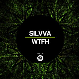 Silvva - WTFH (Original Mix)