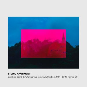 Studio Apartment - Bamboo Bomb & 'Oumuamua EP