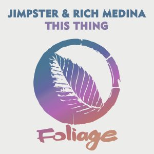 Jimpster & Rich Medina - This Thing