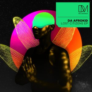 Da Afrokid - Lost Citizens EP