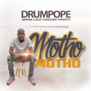 Drum Pope - Motho Motho (feat. Mapara A Jazz, Kapa Kapa & Venerate)