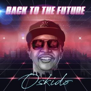 OSKIDO - Back To The Future EP