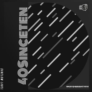 Skeyo18eightyFiv - 40Sinceten EP