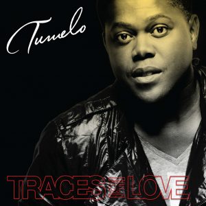 Tumelo - Traces Of Love (Album 2014)