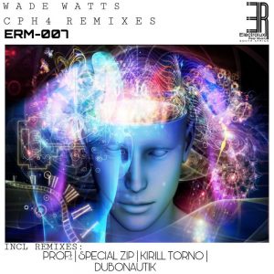 Wade Watts - CPH4 Remixes