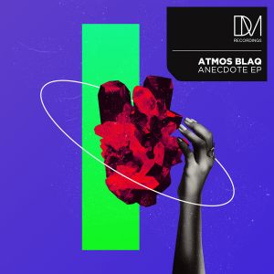 Atmos Blaq - Anecdote EP