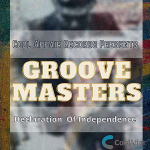 Groove Masters - Declaration of Independence EP