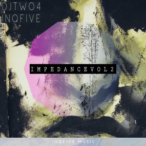 DJ Two4 & InQfive - Impedance, Vol. 2