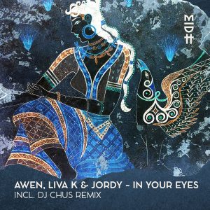Awen, Liva K & Jordy - In Your Eyes