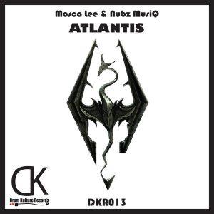 Mosco Lee & Nubz MusiQ - Atlantis (Original Mix)