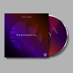 Tonic Rsa - Remorseful EP