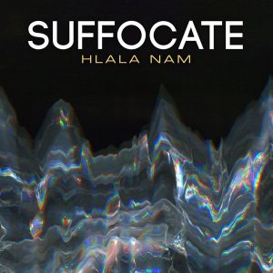Suffocate SA - Hlala Nam (Original Mix)