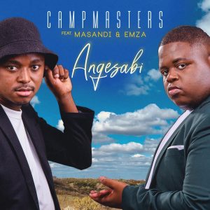 CampMasters - Angesabi (feat. Masandi & Emza)