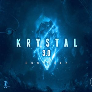 Hunadeep - Krystal 3.0 EP