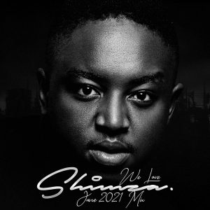 Shimza - We Love Shimza (June Mix 2021)