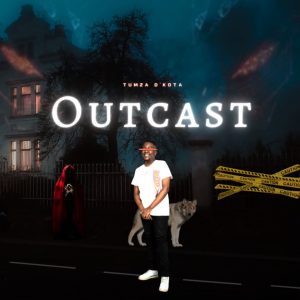 Tumza D'Kota - Outcast (Album)