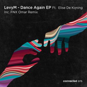 LevyM, Elise De Koning - Dance Again (FNX Omar Remix)