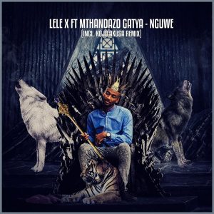 Lele X & Mthandazo Gatya - Nguwe EP