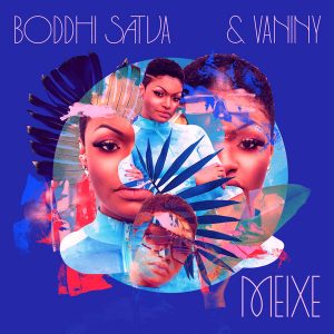 Boddhi Satva & Vaniny - Meixe
