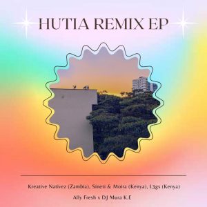 Ally Fresh & Dj Mura K.E - Hutia (Kreative Nativez Afrotech Remix)