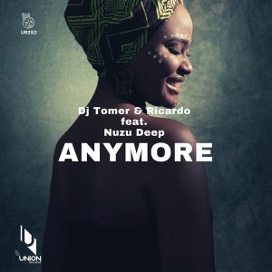 DJ Tomer, Ricardo, Nuzu Deep - Anymore (Atmos Blaq Remix)