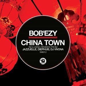 Bob'ezy - China Town (Jazzuelle Darker Remix) (2010)