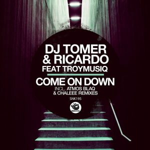 Dj Tomer, Ricardo & Troymusiq - Come On Down (Atmos Blaq Remix)