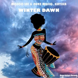 Mosco Lee, Nubz MusiQ, Katika - Winter Dawn (Original Mix)