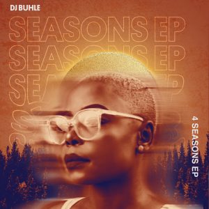 DJ Buhle - 4 Seasons EP