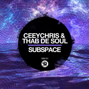 CeeyChris & Thab De Soul - Subspace