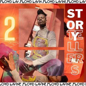 Floyd Lavine - Story Tellers, Pt. 2