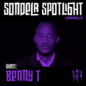 Benny T - Sondela Spotlight Mix 006