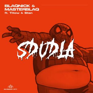 Blaqnick & MasterBlaq - Sdudla (feat. Titow & Stan)