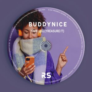 Buddynice - Your Life (Treasure it)