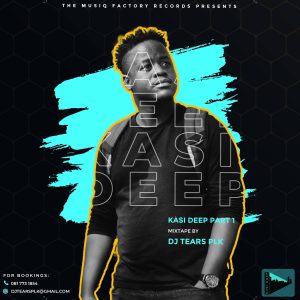 DJ Tears PLK - KasiDeep Part.1