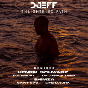 DJEFF - Enlightened Path Remixes