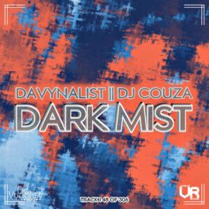 Da Vynalist & DJ Couza - Dark Mist