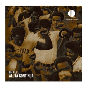 Dr Feel - Aluta Continua