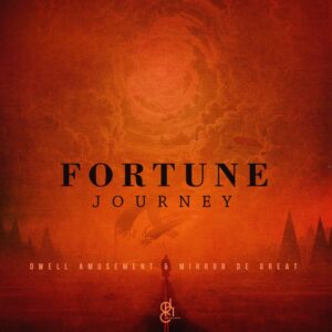 Dwell Amusement & Mirror De Great - Fortune Journey EP