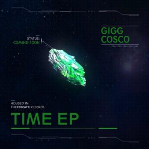 Gigg Cosco - Time EP