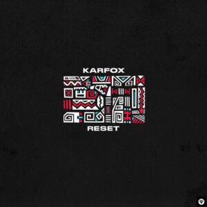 KARFOX - Reset (Original Mix)