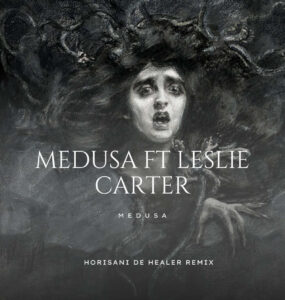 Medusa, Leslie Carter - Medusa (Horisani De Healer Remix)
