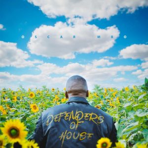 Oscar Mbo - Defenders of House EP