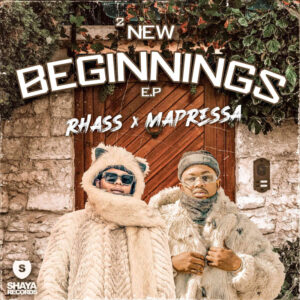 Rhass & Mapressa - 2 New Beginnings (EP)