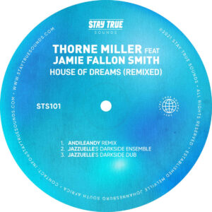 Thorne Miller - House Of Dreams (Jazzuelle's Darkside Remixes)